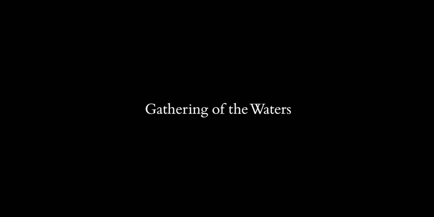 The Gathering of The Waters